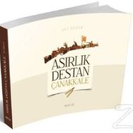 Asırlık Destan Çanakkale - Ali Sözer