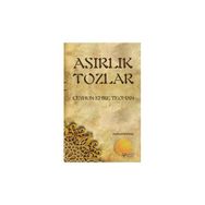 ASIRLIK TOZLAR MAKAMNÂME - CEYHUN EMRE TEOMAN