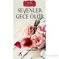Aşk Aforizmaları 1 Sevenler Gece Ölür - Ozan Akıncı
