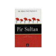 AŞK AĞLATIR DERT SÖYLETİR 1 PIR SULTAN - NURETTIN ALBAYRAK