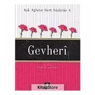 AŞK AĞLATIR DERT SÖYLETİR 4 GEVHERÎ - NURETTIN ALBAYRAK