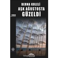 Aşk Ağustosta Güzeldi - Berna Kuleli