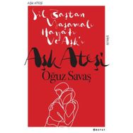 Aşk Ateşi - Oğuz Savaş