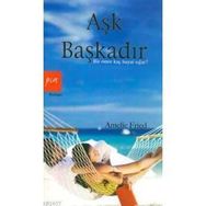 AŞK BAŞKADIR BIR ÖMRE KAÇ HAYAT SIĞAR - AMELIE FRIED