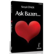 AŞK BAZEN... - SERPIL ÖNER