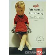 AŞK BIR VARMIŞ BIR YOKMUŞ - TOM PERROTTA