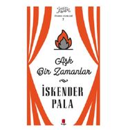 Aşk Bir Zamanlar - İskender Pala