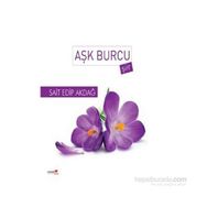 Aşk Burcu - Sait Edip Akdağ