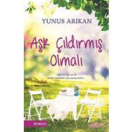 Aşk Çıldırmış Olmalı - Yunus Arıkan