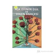 AŞK EVININ GÜL VE DIKEN BAHÇESI - ALI ERDOĞAN AYTAN