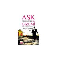 AŞK GÜZERGAHININ GIZEMI - SELÇUK ALKAN