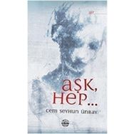 AŞK, HEP... - CEM SEYHUN ÜNBAY