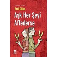 AŞK HER ŞEYİ AFFEDERSE - EROL GÖKA