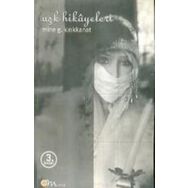 Aşk Hikayeleri - Mine G. Kırıkkanat