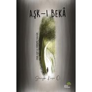 Aşk-ı Beka - Süveybe Kevser Ö.
