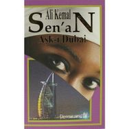 AŞK-I DUBAI - ALI KEMAL SENAN
