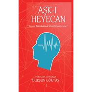 Aşk-ı Heyecan - Dursun Göktaş