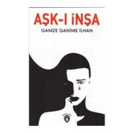 Aşk-ı İnşa - Gamze Ganime İlhan