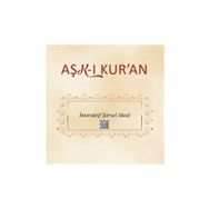 Aşk-ı Kur'an-İnteraktif Şiirsel Meal - Kolektif