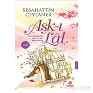 Aşk-ı Lal - Sebahattin Ceylaner