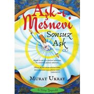 AŞK-I MESNEVI SONSUZ AŞK - MURAT UKRAY