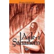 AŞK-I ŞAHANEM - HICRAN HANZADE
