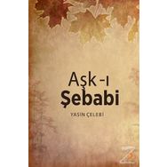 Aşk-ı Şebabi - Yasin Çelebi