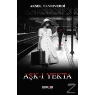 Aşk-ı Yekta - Aksel Tanrıverdi