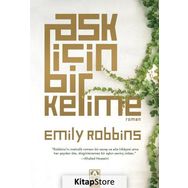 Aşk İçin Bir Kelime - Emily Robbins