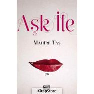 Aşk ile - Mahire Taş