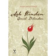 AŞK İLİNDEN GÖNÜL DILINDEN İNCİLER - GENCAY ZAVOTÇU