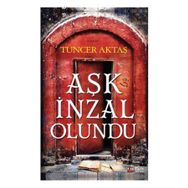 Aşk İnzal Olundu - Tuncer Aktaş
