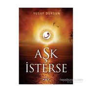 AŞK İSTERSE - YUSUF DURSUN