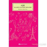 Aşk Kalbin Saygısız Misafiri - Akın Alıcı