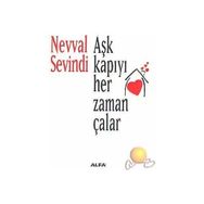 AŞK KAPIYI HER ZAMAN ÇALAR - NEVVAL SEVINDI