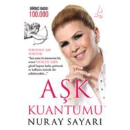 AŞK KUANTUMU - NURAY SAYARI