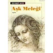 AŞK MELEĞİ - ZEYNEP AVCI