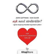 Aşk Nasıl Sürdürülür? - John Gottman, Nan Silver