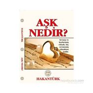 Aşk Nedir? - Hakan Türk
