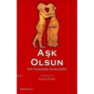 AŞK OLSUN ESKI OZANLARDAN SEVDA ŞİİRLERİ - CELAL ÜSTER