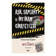 Aşk Saplantı ve İntikam Cinayetleri - Mitzi Szereto