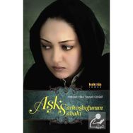 Aşk Sarhoşluğunun Sabahı - Fettane Hacc Seyyid Cevadi