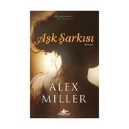 AŞK ŞARKISI - ALEX MILLER