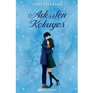 Aşk Sen Kokuyor-Mira Yelkenci