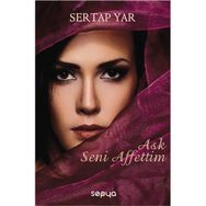AŞK SENI AFFETTIM - SERTAP YAR