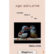 Aşk Söyletir - İsmail Aydın