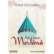 Aşk Ummanı Mevlana - Ethem Cebecioğlu