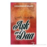 AŞK VE DUA - HASAN BASRI BILGIN