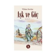 Aşk ve Göç - Vildan Serdar