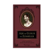 Aşk ve Gurur ve Zombiler - Jane Austen - Seth Grahame Smith